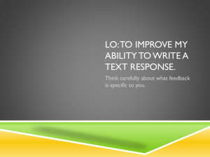 LO: To Improve my ability to write a text response.