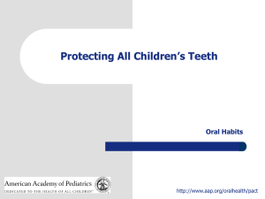 Protecting All Children's Teeth: Oral Habits