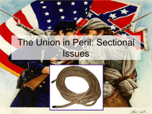 The Union in Peril: Sectional Issues