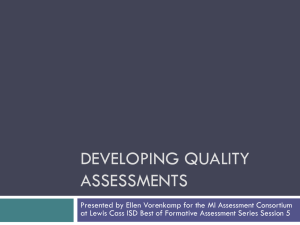 Developing Quality Assessments - Michigan Assessment Consortium