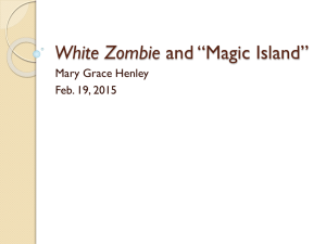 White Zombie and *Magic Island*