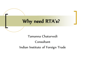 Why Need RTA's? Case Study of Successful Global FTAs