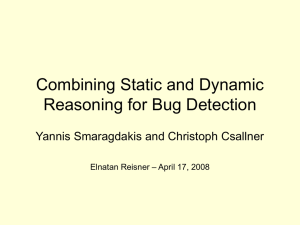 Combining Static and Dynamic Reasoning for Bug Detection