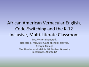 African American Vernacular English, Code-Switching and the K