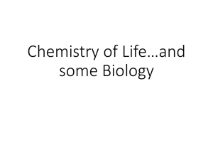 Chemistry of Life and some Biology