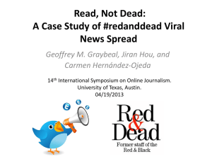 Read, Not Dead: A case study of #redanddead viral news spread