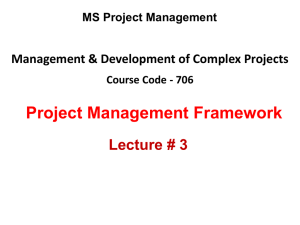 MSPM 706-DMCP Lecture 03 (Project Management Framework)