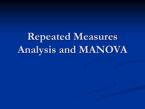 Repeated Measures Analysis and MANOVA