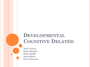 Developmental Cognitive Delayed