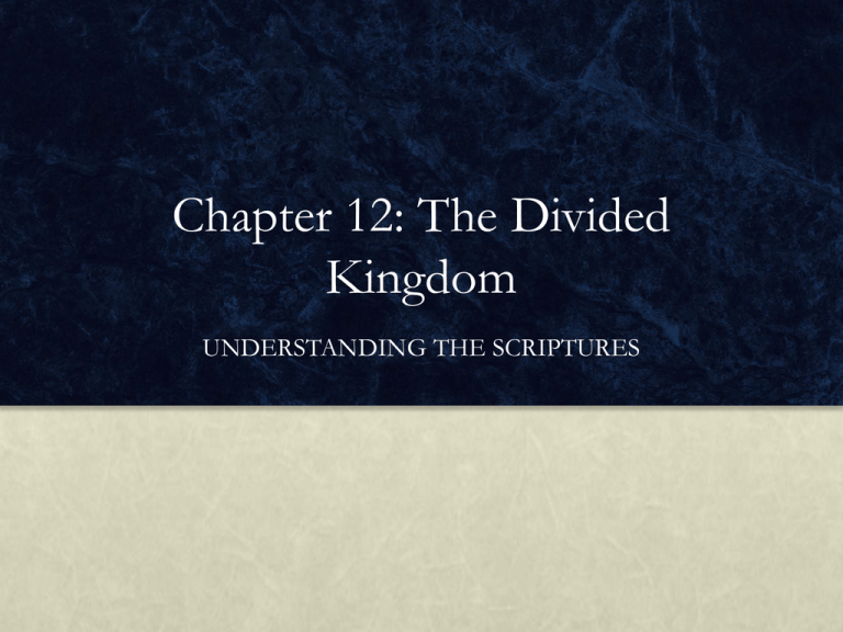 Chapter 12: The Divided Kingdom