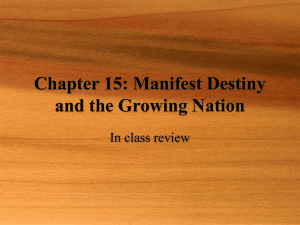Chapter 15: Manifest Destiny and the Growing Nation