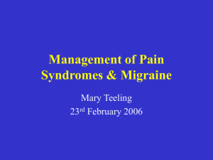 Management of Pain Syndromes & Migraine