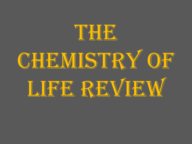 The Chemistry Of Life REVIEW