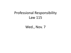 Professional Responsibility Law 115 Wed., Nov. 7