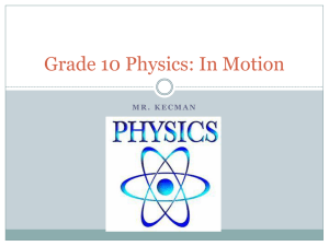 Grade 10 Physics: In Motion - Mr. Kecman's Grade 10 Class