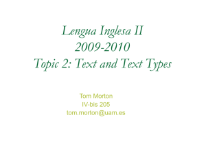 Lengua Inglesa II 2009-2010 Topic 2: Text and Text Types