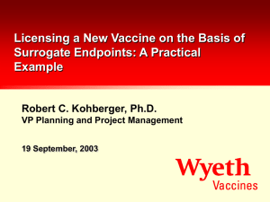 Licensing a New Vaccine on the Basis of Surrogate Endpoints: A