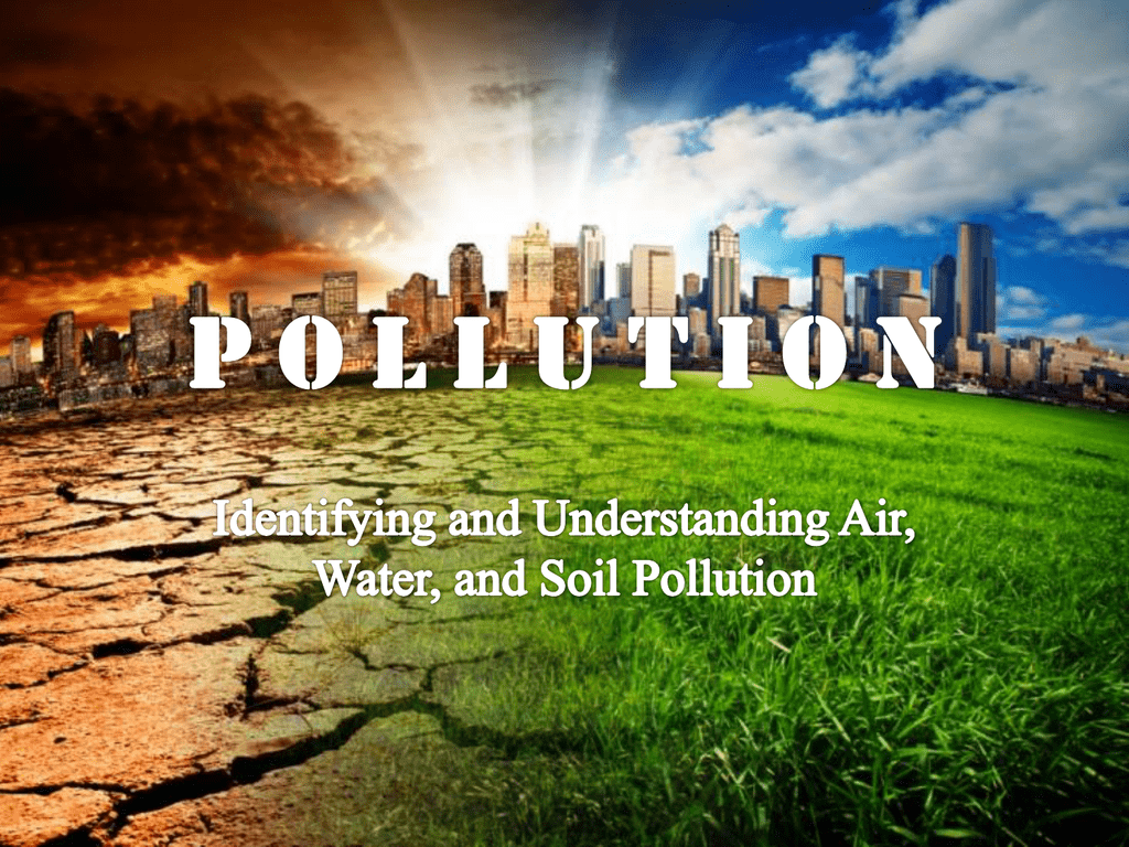 Air and water. Air Water Soil pollution. Water and Soil pollution. Air pollution Water pollution Soil pollution. Картинки Water and Soil pollution.