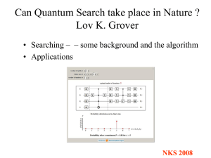 Physical applications of quantum searching Lov K. Grover Bell Labs
