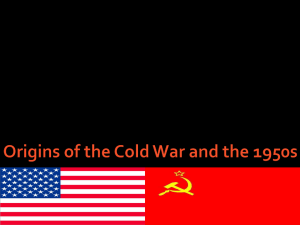 Origins of the Cold War and the 1950s