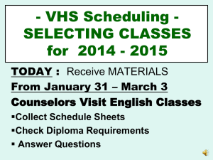 SELECTING CLASSES for 2013-2014