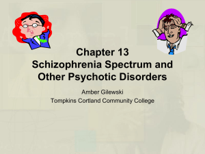 Chapter 13 - Schizophrenia Spectrum and Other Psychotic Disorders