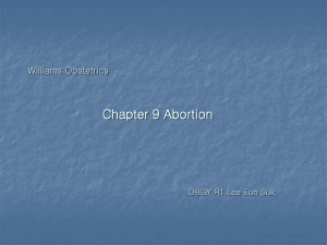 Williams Obstetrics Chapter 10 Abortion