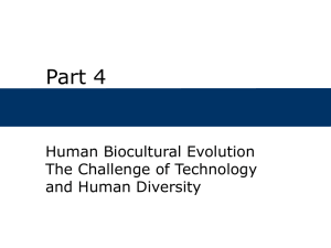 Part 4 Human Biological And Cultural Evolution Since The Old