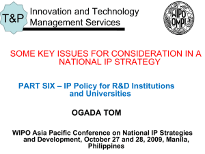 IP Policy for R&D Institutions and Universities OGADA TOM