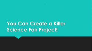 So You Need to Have a Science Fair Project