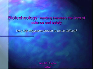 Slide show on biotechnology by Jada Hueber (DIS Sp. '02)
