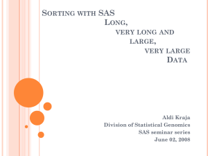 Sort with SAS and Big Data - Division of Statistical Genomics