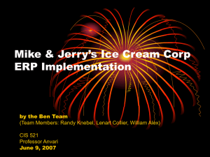 Mike & Jerry's Ice Cream Corp IS System Upgrade
