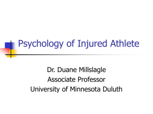 Psychology of Injured Athlete - University of Minnesota Duluth