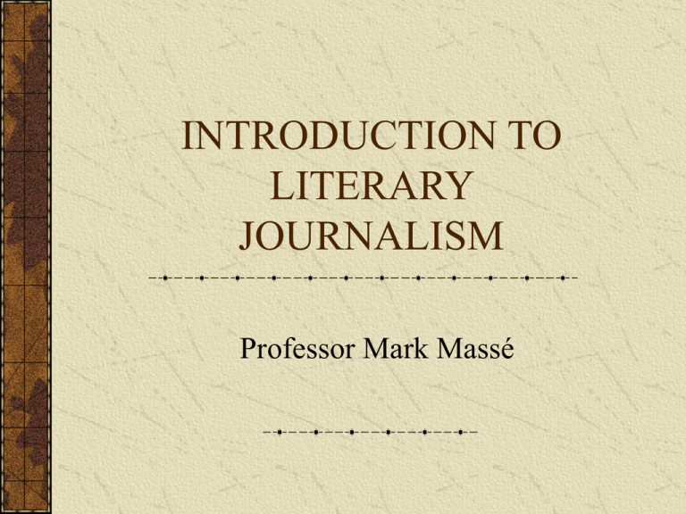 Introduction To Literary Journalism