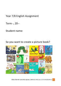 Year 7/8 English So you want to create a picture book?
