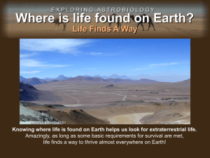 Where is life found on Earth?