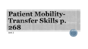Patient Mobility- Transfer Skills p. 268