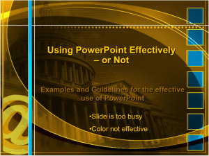 Using PowerPoint Effectively – or Not