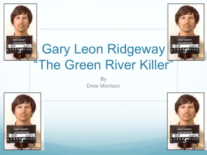 Gary Leon Ridgeway *The Green River Killer*