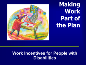 What are Work Incentives?