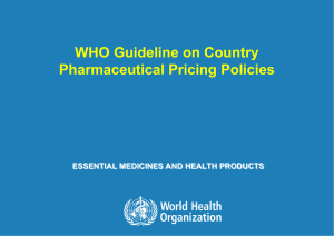 WHO Guideline on Country Pharmaceutical Pricing Policies 1