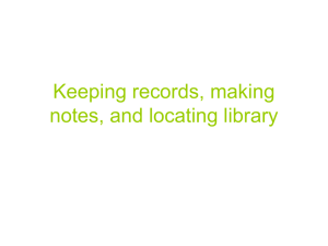 Keeping records, making notes, and locating library