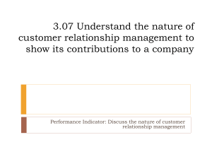 3.07 Understand the nature of customer relationship management to