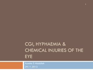 CGI, HYPHAEMIA & Chemical injuries OF THE EYE