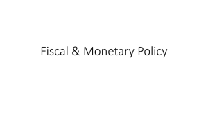 Fiscal & Monetary Policy