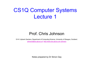 CS1Q Computer Systems - School of Computing Science