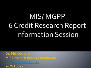 Dr. Phil Orchard MIS Research Report Coordinator p.orchard@uq