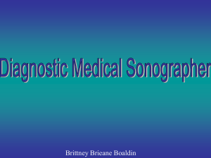 A Diagnostic Medical Sonographer is a highly