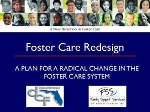 Foster Care Re-Design Powerpoint Presentation DCF and FSSNF